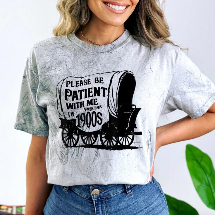 Please Be Patient With Me I'm From The 1900s Covered Wagon Comfort Color Blast T-Shirt Please Be Patient With Me I'm From The 1900s Covered Wagon Comfort Color Blast T-Shirt