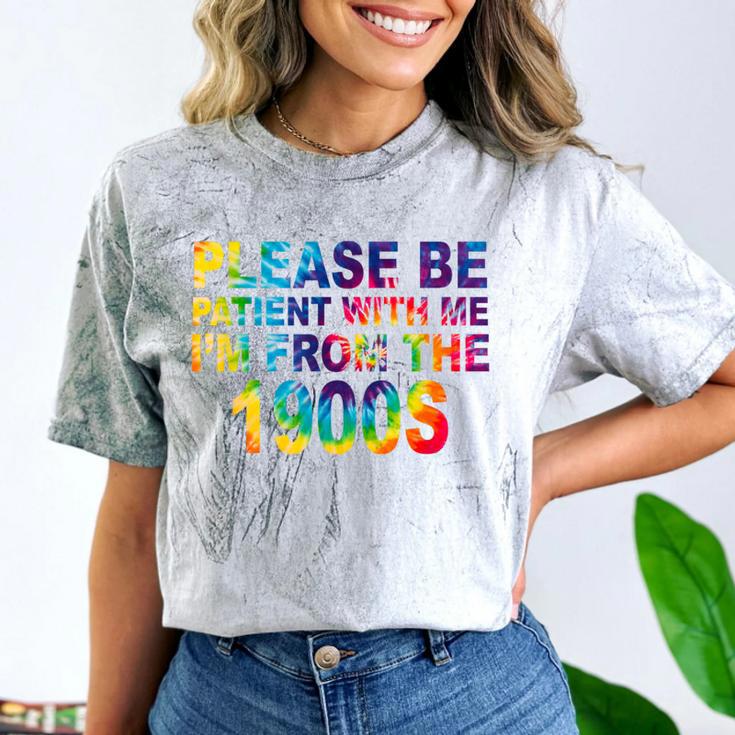 Please Be Be Patient With Me I'm From The 1900s Hippie Comfort Color Blast T-Shirt