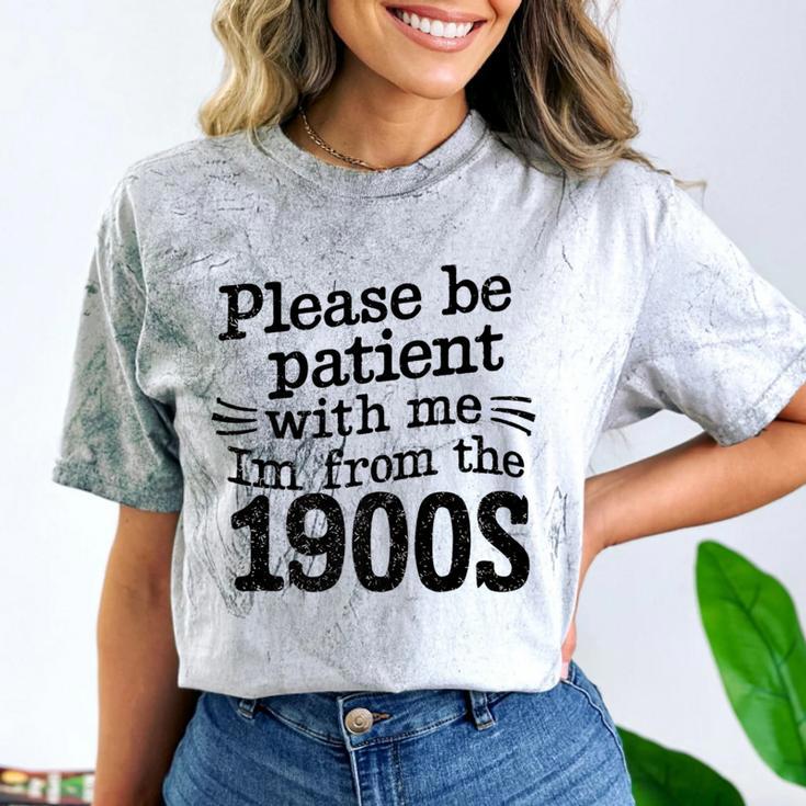 Please Be Patient With Me I'm From The 1900s Quote Premium Comfort Color Blast T-Shirt
