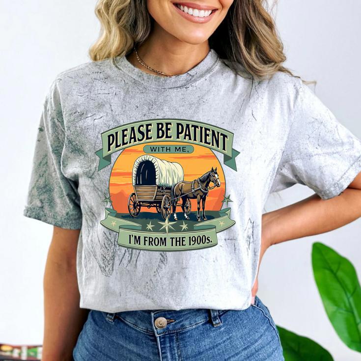 Please Be Patient With Me I'm From The 1900s Women Men Premium Comfort Color Blast T-Shirt