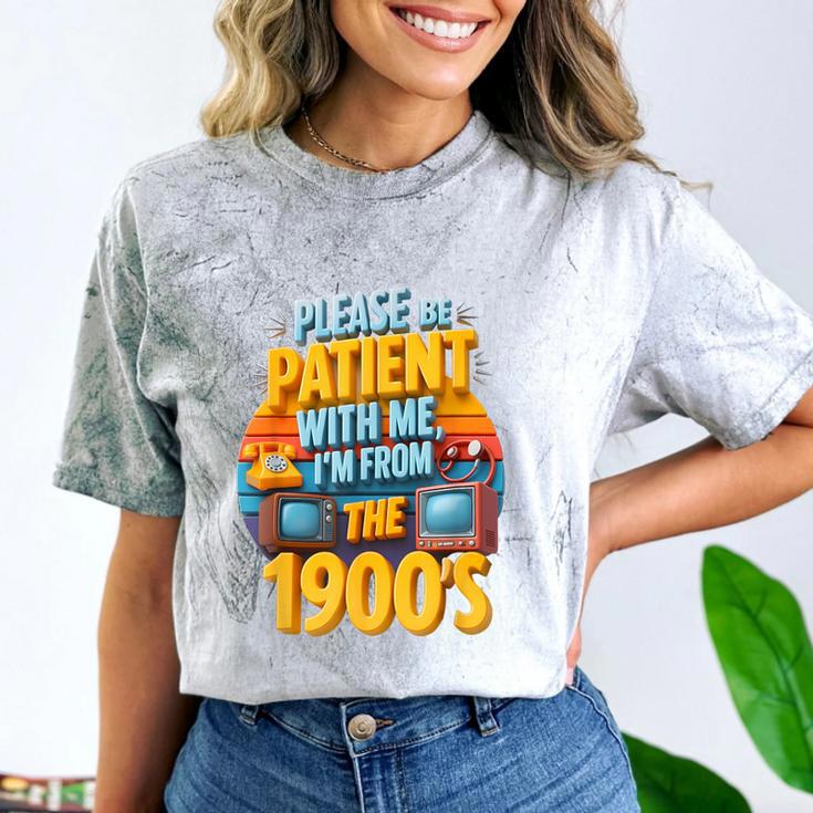 Please Be Patient-With Me I'm From The 1900s Retro 90's Comfort Color Blast T-Shirt