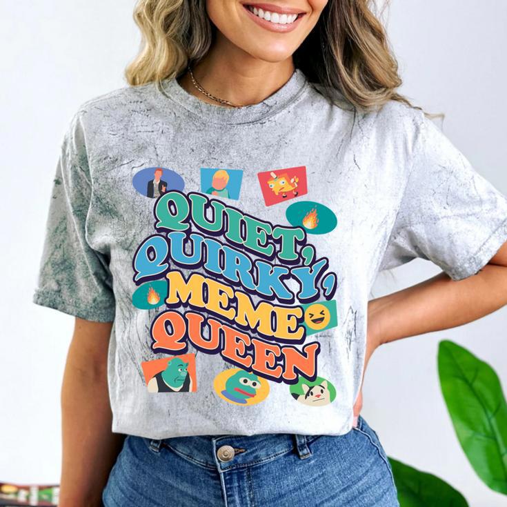 Quiet Quirky Meme Queen Introvert Anti People Meme Lovers Comfort Color Blast T-Shirt Quiet Quirky Meme Queen Introvert Anti People Meme Lovers Comfort Color Blast T-Shirt
