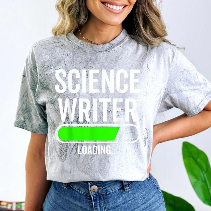 Science Writer Loading Graduation Graduate New Job Comfort Color Blast T-Shirt