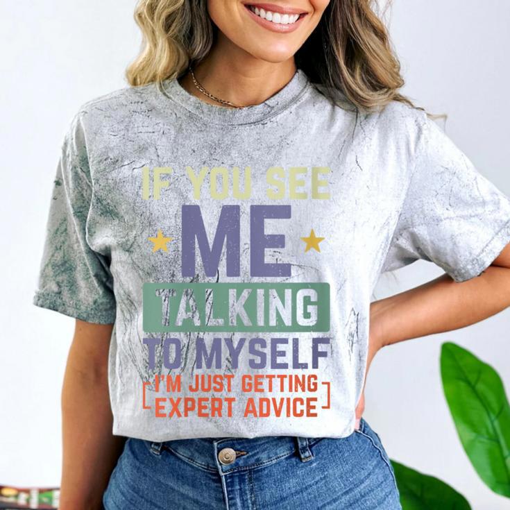 If You See Me Talking To Myself Sarcastic Introvert Comfort Color Blast T-Shirt If You See Me Talking To Myself Sarcastic Introvert Comfort Color Blast T-Shirt