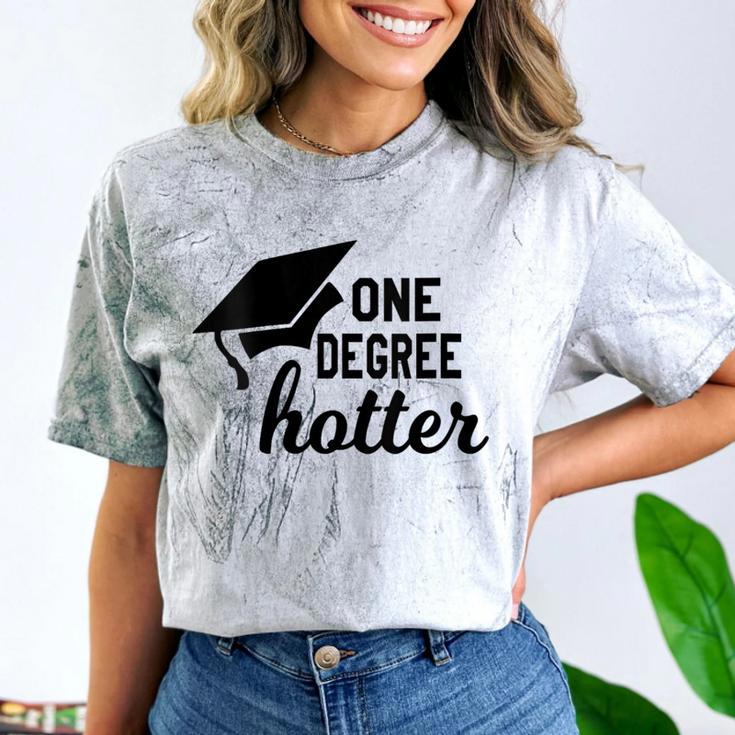 Women's One Degree Hotter College Masters PhD Graduation Party Comfort Color Blast T-Shirt