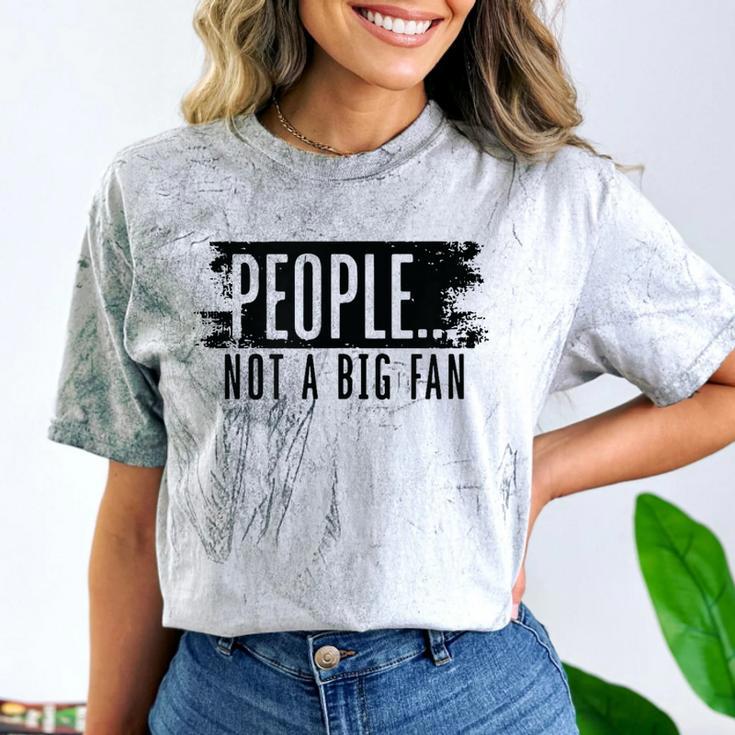 People Not A Big Enthusiast Introvert Sarcasm Quote Comfort Color Blast T-Shirt