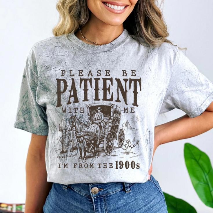 Please Be Patient I'm From The 1900s Boomer Meme Print Comfort Color Blast T-Shirt