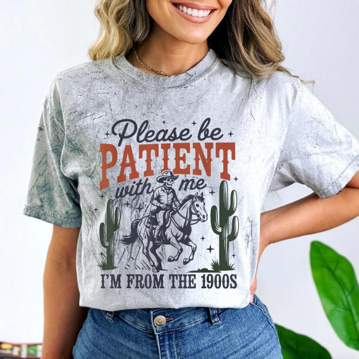 Please Be Patient I'm From The 1900s Cowboy Skeleton Comfort Color Blast T-Shirt