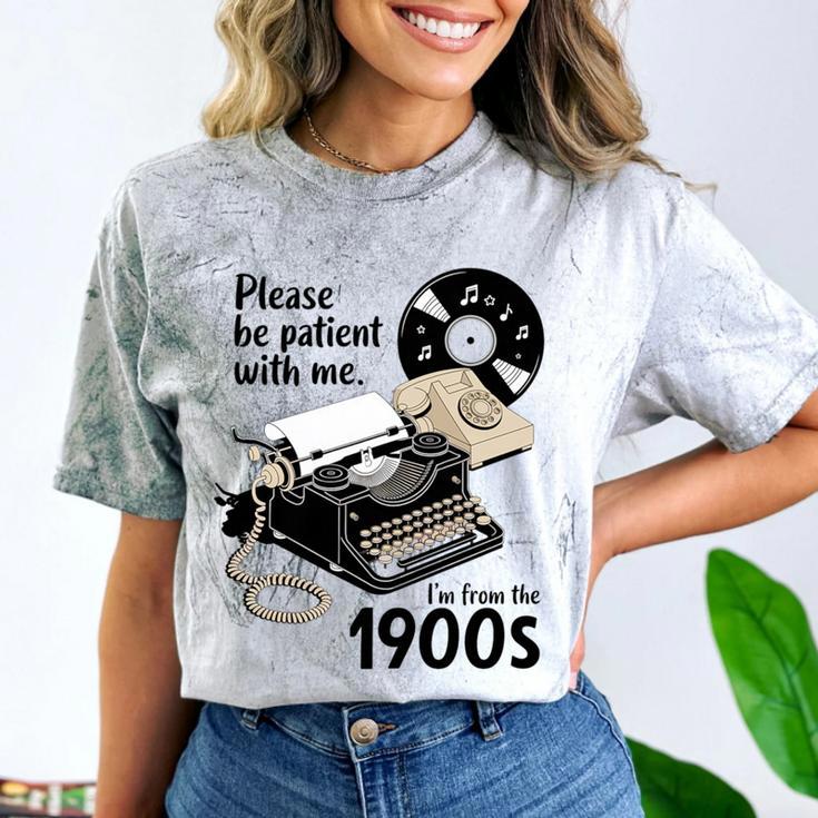 Please Be Patient I'm From The 1900s Sarcastic Joke Premium Tri-Blend Comfort Color Blast T-Shirt