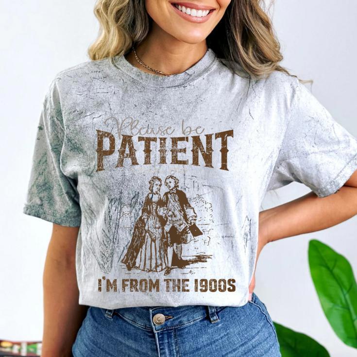 Please Be Patient Whith Me I'm From The 1900s Wife Husband Comfort Color Blast T-Shirt