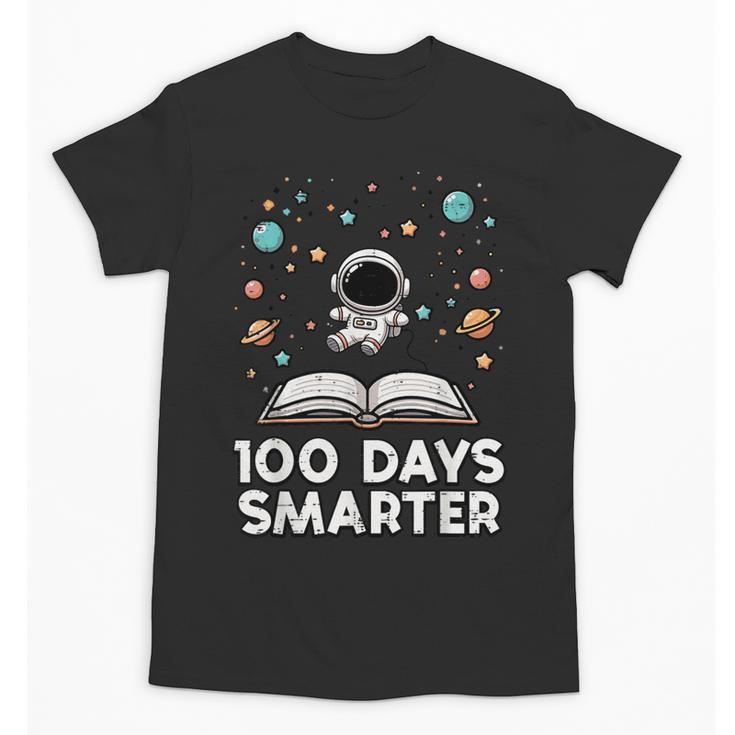 100 Days Smarter Astronaut Book 100th Day Girls Kids Women Unisex T-Shirt