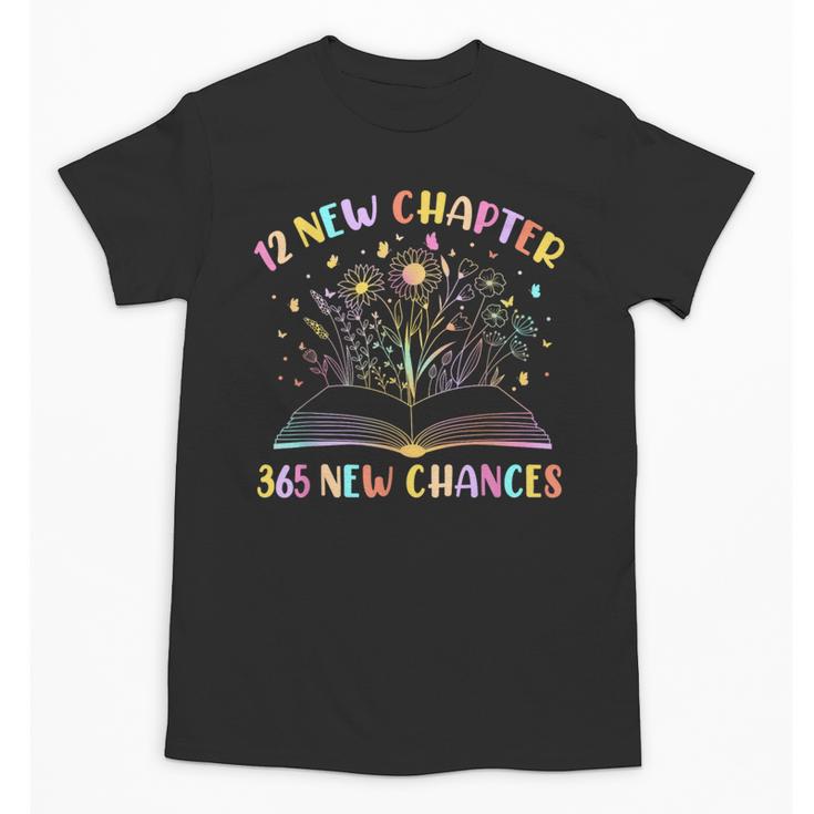 12 New Chapters 365 New Chances New Year Reading Book Tee Unisex T-Shirt