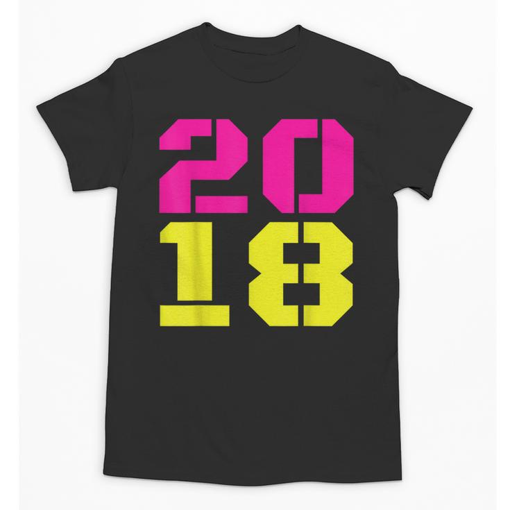 2018 Big Neon Numbers For The New Year Or Graduation Unisex T-Shirt