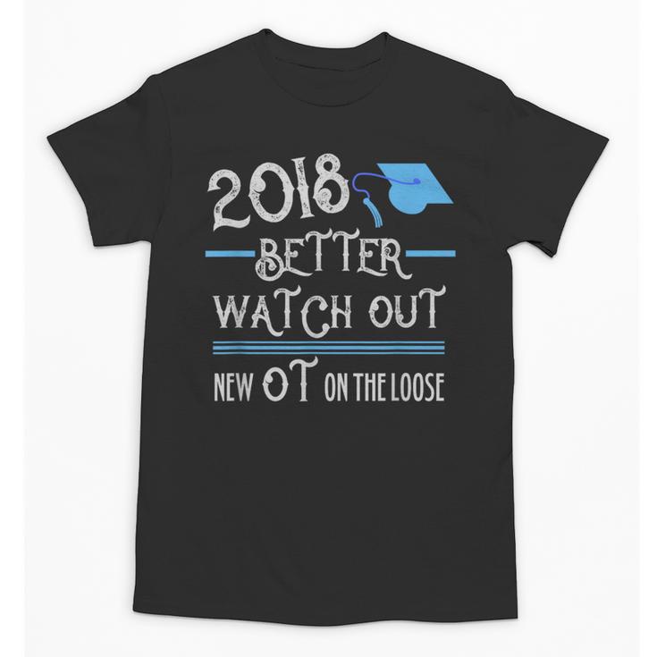 2018 Occupational Therapy Graduation Shirt For OT Unisex T-Shirt