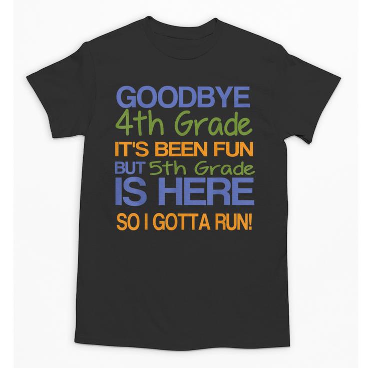 4th Grade Graduation To 5th T-Shirt Kids Tee Fifth Unisex T-Shirt