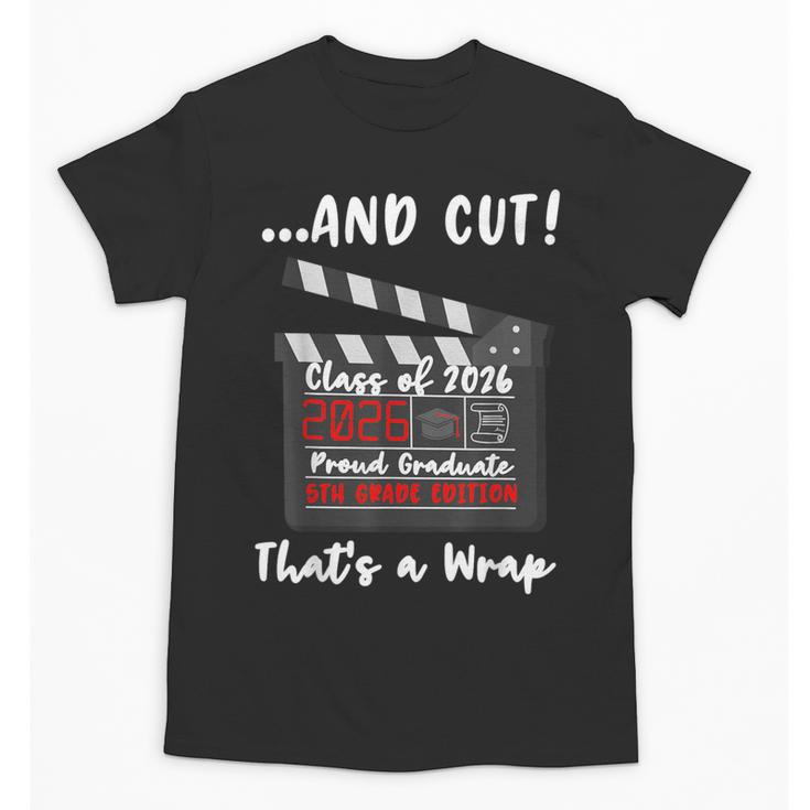5th Grade 2026 Last Day End Of School Graduation Unisex T-Shirt