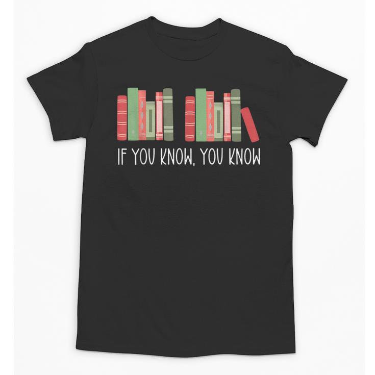 6 7 If You Know You Know Book Lover Six Seven Meme Unisex T-Shirt