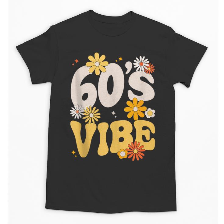 60's Vibe Vintage Nostalgia Mixtape Era 1960s Party Groovy Unisex T-Shirt
