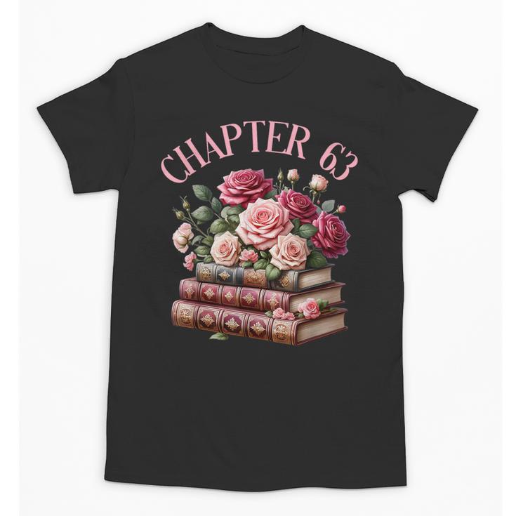 63rd Birthday Chapter 63 Birthday Shirt Women Book Lover Unisex T-Shirt