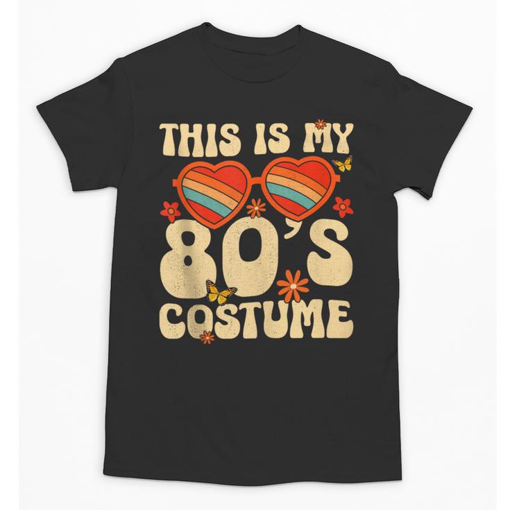 This Is My 80s Costume Vibes Nostalgia 1980s Vintage Fashion Unisex T-Shirt