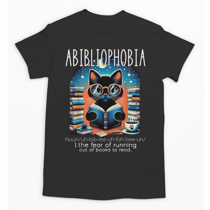 Abibliophobia Cat Reading Bookworm Reader Nerd For Men Women Girls Kids Unisex T-Shirt