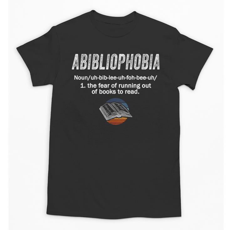 Abibliophobia Pupil Reading Bookworm Tees Reader Unisex T-Shirt