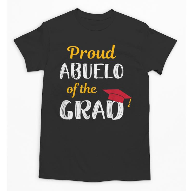 Abuelo Of Graduate Shirt Proud Grandpa Graduation Tee Unisex T-Shirt