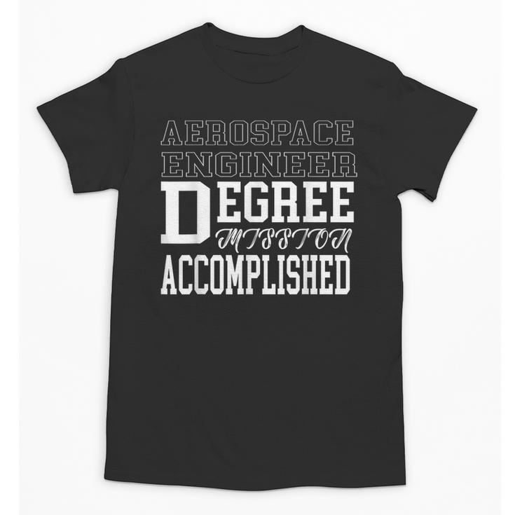 Aerospace Engineering Degree College Graduation T-Shirt Unisex T-Shirt