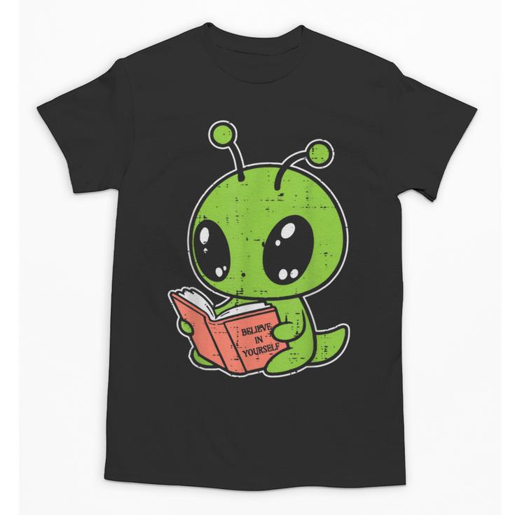 Alien Reading Book Believe In Yourself Kids Women Men Unisex T-Shirt