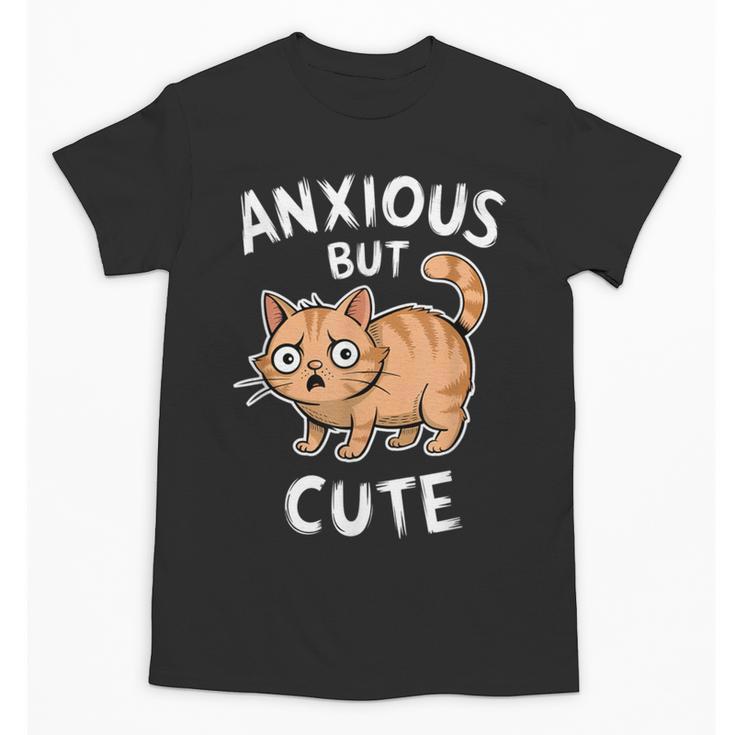 Anxious But Cute Anxiety Meme Cat Lover Introvert For Men Women Unisex T-Shirt
