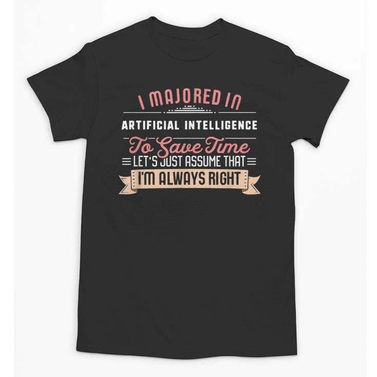 Artificial Intelligence Major Student Shirt Graduation Unisex T-Shirt