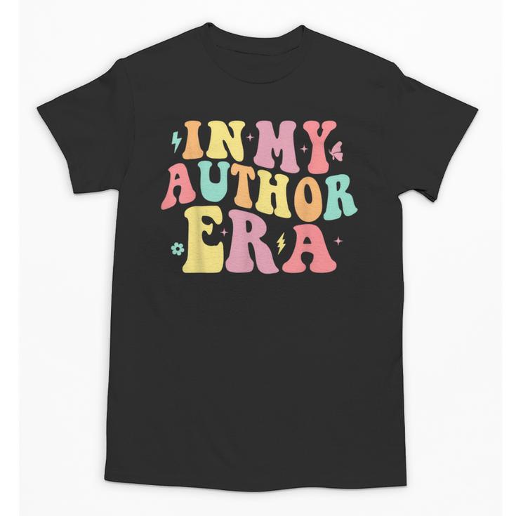 In My Author Era Writer Reading Writing Book Author Unisex T-Shirt