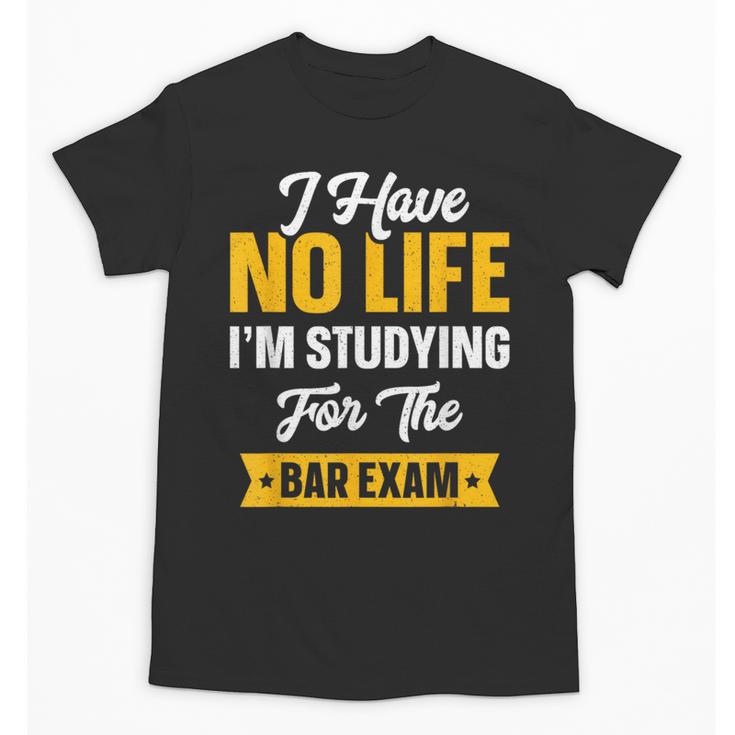 Bar Exam Shirt Law School Graduation 2025 Senior Unisex T-Shirt