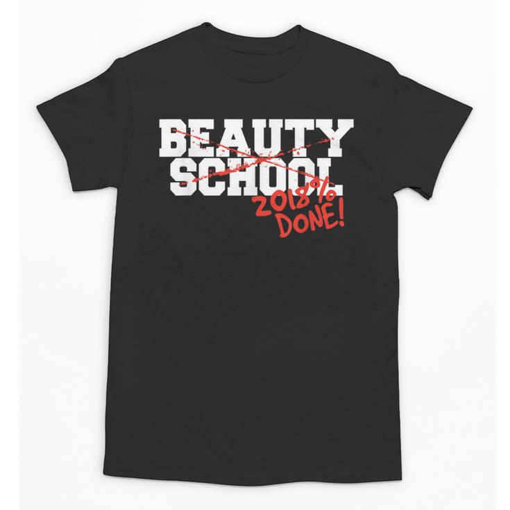 Beauty School Graduation Class Of 2018 Unisex T-Shirt