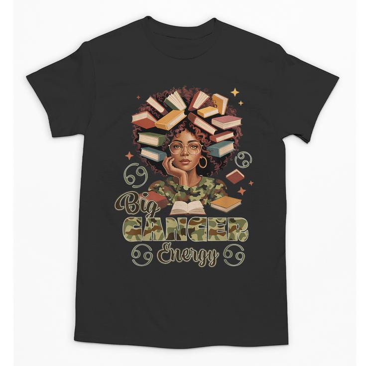 Big Cancer Energy Woman Camo Zodiac Book Teacher Unisex T-Shirt