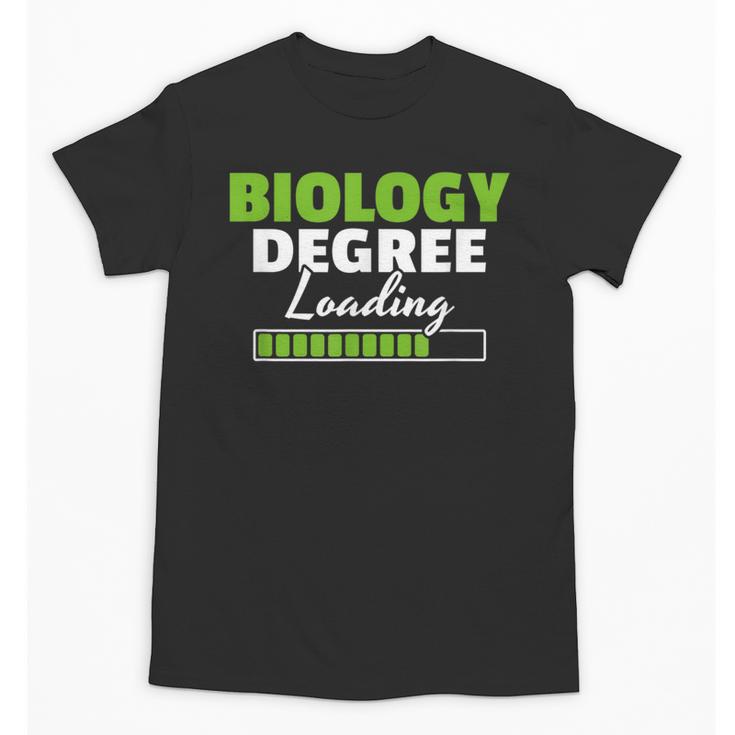 Biology Degree Loading Graduation Student Teacher Biologist Unisex T-Shirt