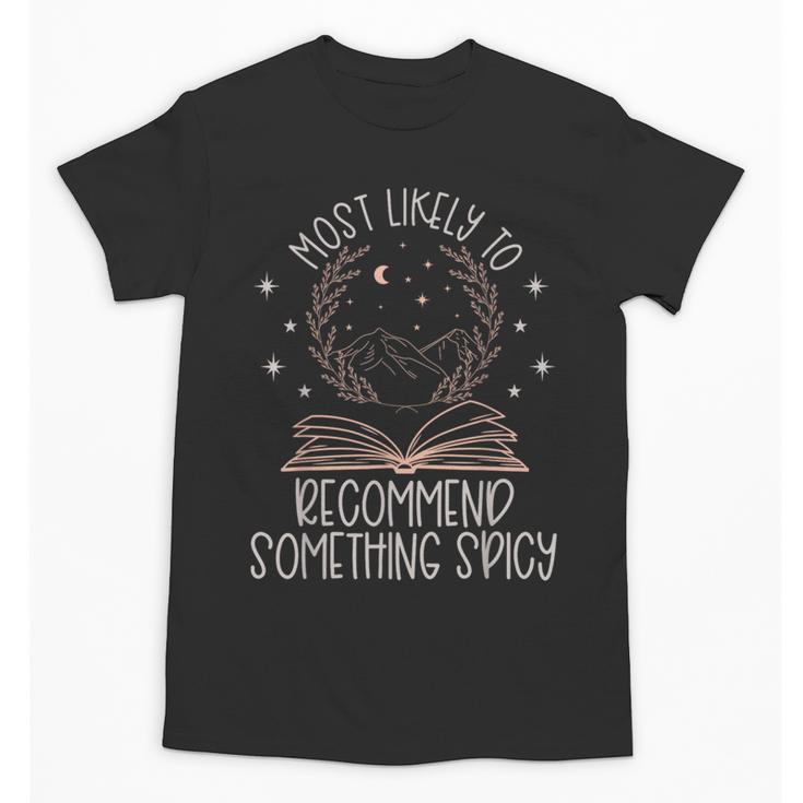 Book Club Shirts For Women Most Likely To Spicy Books Unisex T-Shirt