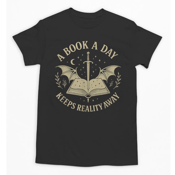 A Book A Day Keeps Reality Away Reading Escape Quote Unisex T-Shirt