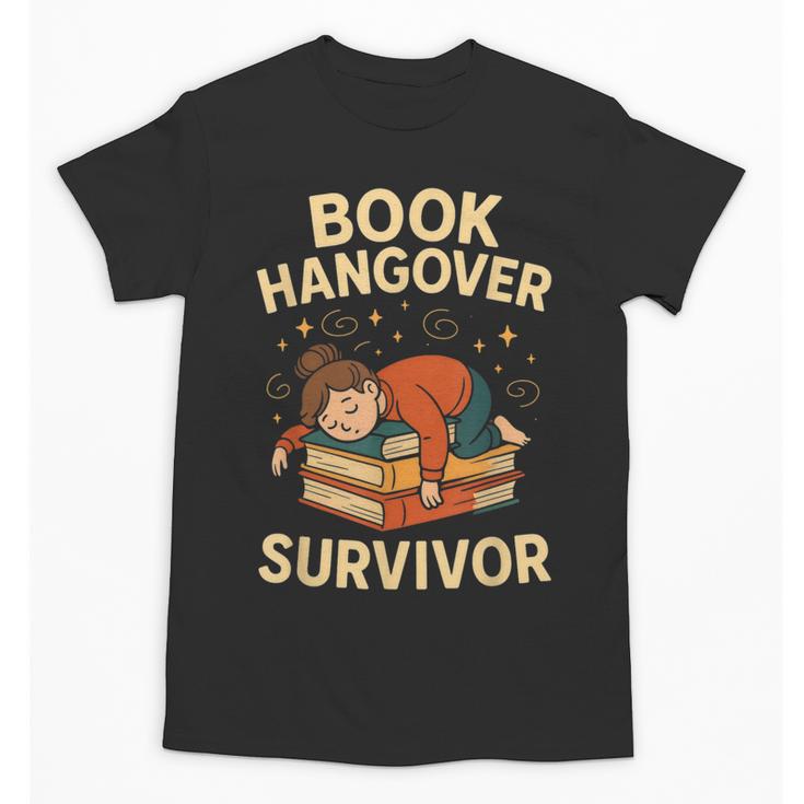 Book Hangover Survivor Reading Humor Librarian Bibliophiles Unisex T-Shirt