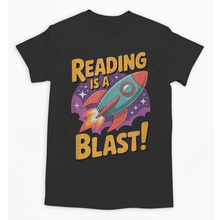 Book Lover Kids And Adults Reading Is a Blast Rocket Ship Unisex T-Shirt