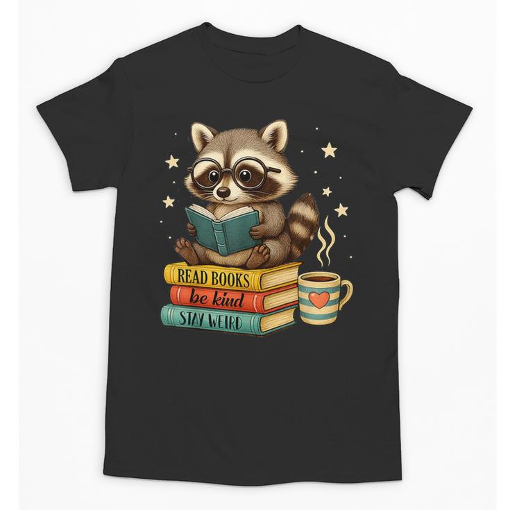 Book Lover Racoon Reading Bookish Library Read Books Be Kind Unisex T-Shirt