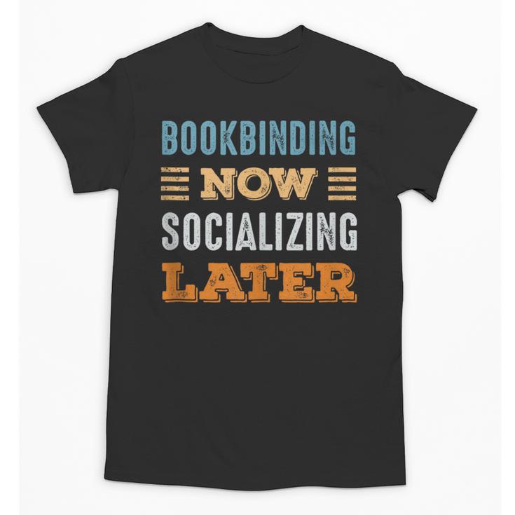 Bookbinding Now Minimal Socializing Introvert Vintage Unisex T-Shirt