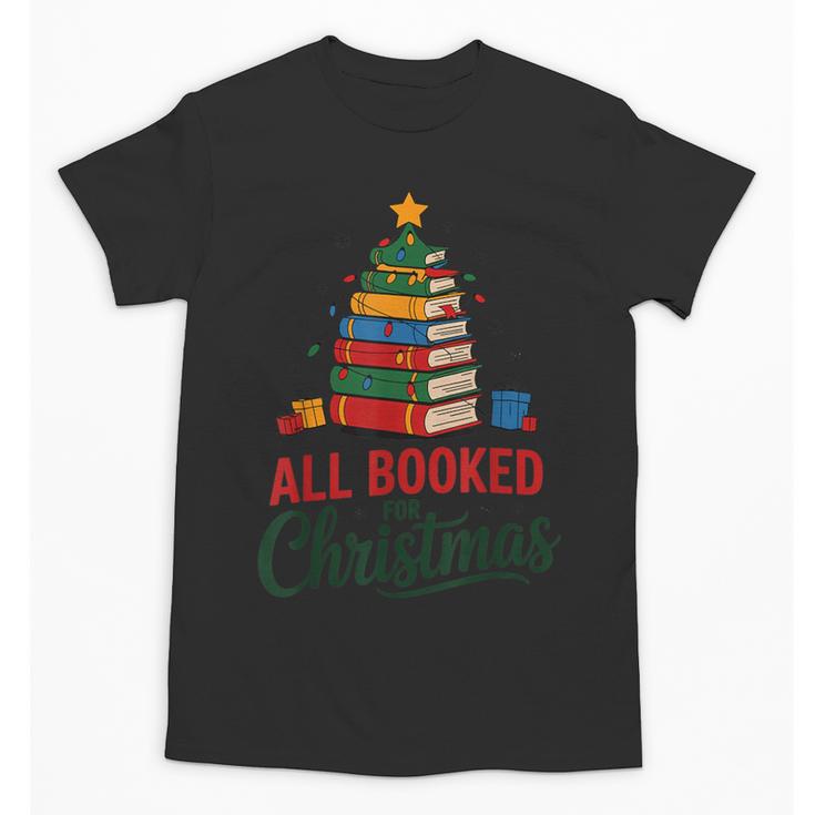 All Booked For Christmas Librarian Reader Xmas Pajama Unisex T-Shirt