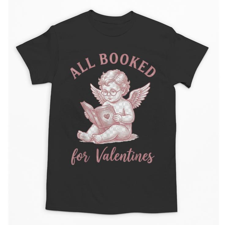 All Booked For Valentines Cute Cherub Vintage Book Lover Unisex T-Shirt