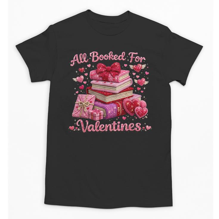 All Booked Valentine's Girly Teacher Coquette Love Unisex T-Shirt