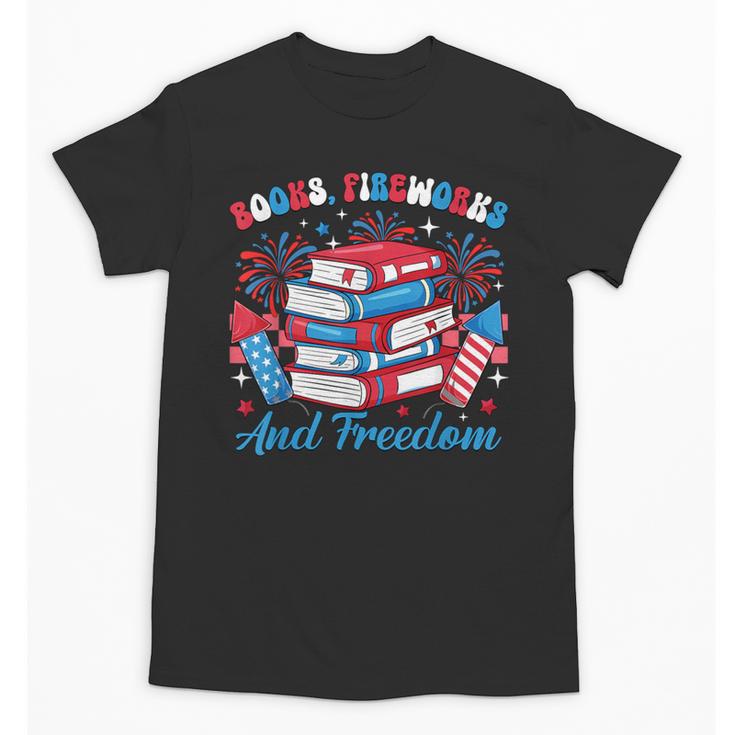 Books Fireworks And Freedom Independence Day Book Lover Unisex T-Shirt