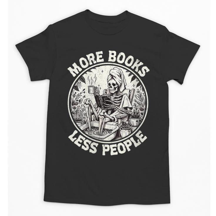 More Books Less People Introvert Skeleton Reading Unisex T-Shirt