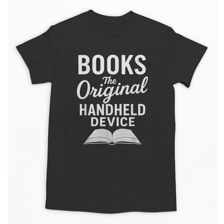 Books The Original Handheld Device – Reading Unisex T-Shirt