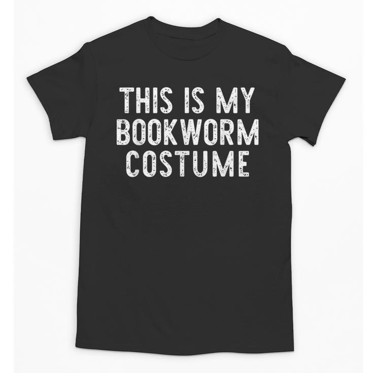 This Is My Bookworm Costume Halloween Easy Book Reading Unisex T-Shirt