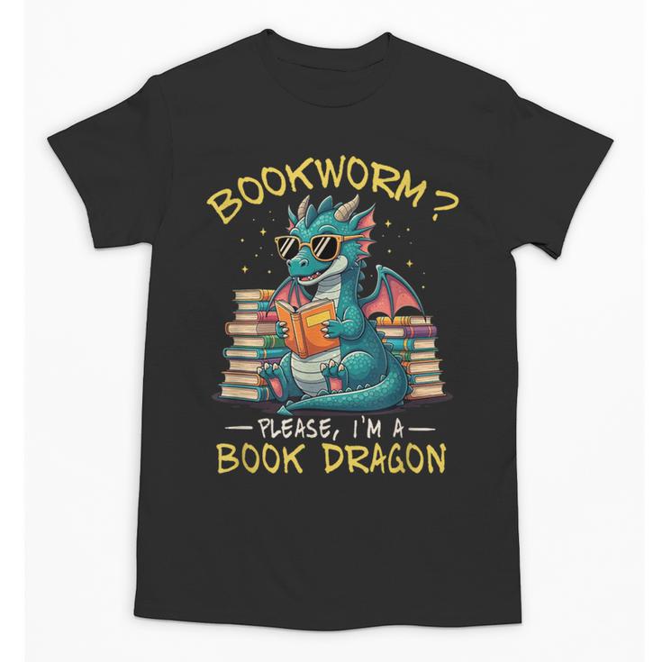 Bookworm I'm A Book Dragon Reading Books Bookish Book Lover Unisex T-Shirt